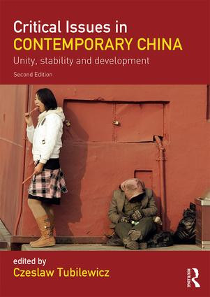Critical Issues in Contemporary China (Unity, Stability and Development) by Czeslaw Tubilewicz, 9781138917354