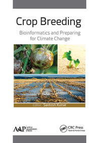 Crop Breeding (Bioinformatics and Preparing for Climate Change) - 9781774636121 by Santosh Kumar, 9781774636121