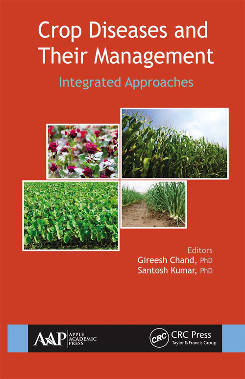 Crop Diseases and Their Management (Integrated Approaches) - 9781774635810 by Gireesh Chand, Santosh Kumar, 9781774635810