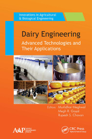 Dairy Engineering (Advanced Technologies and Their Applications) - 9781774637128 by Murlidhar Meghwal, Megh R. Goyal, Rupesh S. Chavan, 9781774637128