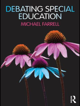 Debating Special Education - 9780415567282 by Michael Farrell, 9780415567282