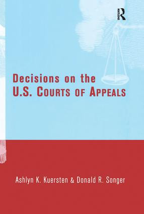 Decisions on the U.S. Courts of Appeals - 9781138990647 by Ashlyn Kuersten, Donald Songer, 9781138990647