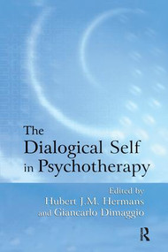 The Dialogical Self in Psychotherapy (An Introduction) - 9781138871922 by Hubert J.M. Hermans, Giancarlo Dimaggio, 9781138871922