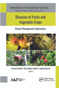 Diseases of Fruits and Vegetable Crops (Recent Management Approaches) - 9781774634851 by Gireesh Chand, Md. Nadeem Akhtar, Santosh Kumar, 9781774634851