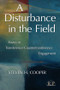 A Disturbance in the Field (Essays in Transference-Countertransference Engagement) by Steven H. Cooper, 9780415806299
