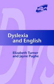 Dyslexia and English - 9781853469671 by Elizabeth Turner, Jayne Pughe, 9781853469671
