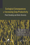 Ecological Consequences of Increasing Crop Productivity (Plant Breeding and Biotic Diversity) - 9781774633335 by Anatoly I. Opalko, Larissa I. Weisfeld, Sarra A. Bekuzarova, Nina A. Bome, Gennady E. Zaikov, 9781774633335