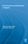 Environment and Economics in Nigeria - 9780415847421 by Toyin Falola, Adam Paddock, 9780415847421