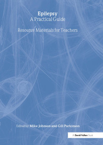 Epilepsy (A Practical Guide) by Mike Johnson, Gill Parkinson, 9781853468292