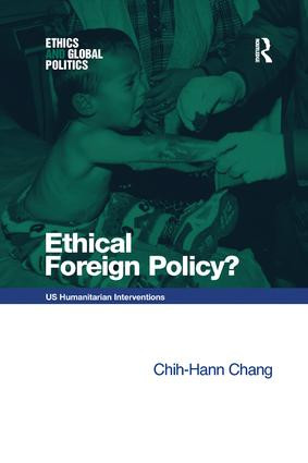 Ethical Foreign Policy? (US Humanitarian Interventions) - 9781138268616 by Chih-Hann Chang, 9781138268616