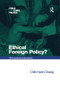 Ethical Foreign Policy? (US Humanitarian Interventions) - 9781138268616 by Chih-Hann Chang, 9781138268616