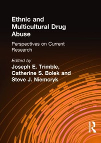 Ethnic and Multicultural Drug Abuse (Perspectives on Current Research) - 9781560230236 by William Liu, Joseph Trimble, 9781560230236