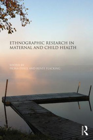 Ethnographic Research in Maternal and Child Health - 9781138792227 by Fiona Dykes, Renée Flacking, 9781138792227