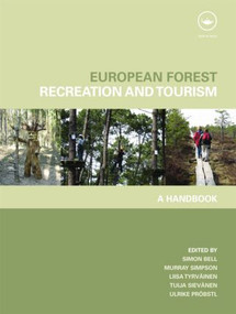 European Forest Recreation and Tourism (A Handbook) - 9781138873889 by Simon Bell, Murray Simpson, 9781138873889