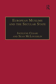European Muslims and the Secular State - 9781138253407 by Sean McLoughlin, Jocelyne Cesari, 9781138253407