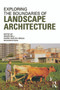 Exploring the Boundaries of Landscape Architecture by Simon Bell, Ingrid Herlin, Richard Stiles, 9780415679855