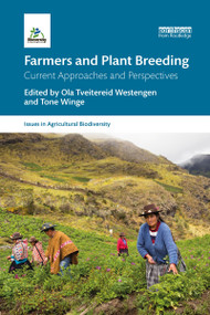 Farmers and Plant Breeding (Current Approaches and Perspectives) - 9781032088877 by Ola Tveitereid Westengen, Tone Winge, 9781032088877