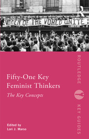 Fifty-One Key Feminist Thinkers - 9780415681353 by Lori Marso, 9780415681353