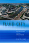 Fluid City (Transforming Melbourne's Urban Waterfront) - 9780415359238 by Kim Dovey, 9780415359238