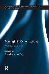 Foresight in Organizations (Methods and Tools) - 9781138692862 by Patrick van der Duin, 9781138692862