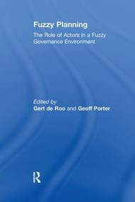 Fuzzy Planning (The Role of Actors in a Fuzzy Governance Environment) - 9781138275348 by Gert de Roo, Geoff Porter, 9781138275348