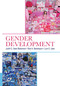 Gender Development - 9780415647922 by Judith E. Owen Blakemore, Sheri A. Berenbaum, Lynn S. Liben, 9780415647922