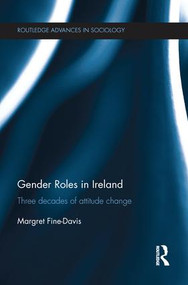 Gender Roles in Ireland (Three Decades of Attitude Change) - 9781138219076 by Margret Fine-Davis, 9781138219076