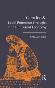 Gender & Social Protection Strategies in the Informal Economy - 9781138662636 by Naila Kabeer, 9781138662636