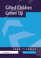 Gifted Children Grown Up by Joan Freeman, 9781853468315