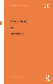 Goodman for Architects - 9780415639378 by Remei Capdevila-Werning, 9780415639378