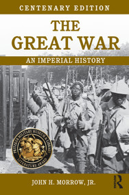 The Great War (An Imperial History) - 9780415715591 by John Morrow, 9780415715591