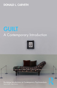 Guilt (A Contemporary Introduction) - 9781032382661 by Donald L. Carveth, 9781032382661