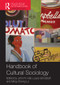 Handbook of Cultural Sociology by John R. Hall, Laura Grindstaff, Ming-cheng Lo, 9780415540124