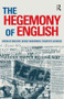 Hegemony of English by Donaldo Macedo, Bessie Dendrinos, Panayota Gounari, 9781594510014