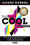 Imagen Cool / Cool Image (Spanish Edition) by Alvaro Gordoa, 9786073830942