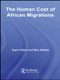 The Human Cost of African Migrations - 9780415802390 by Toyin Falola, Niyi Afolabi, 9780415802390