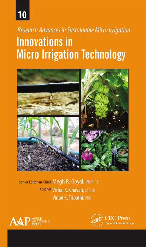 Innovations in Micro Irrigation Technology - 9781774635643 by Megh R. Goyal, Vishal K. Chavan, Vinod K. Tripathi, 9781774635643