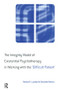 The Integrity Model of Existential Psychotherapy in Working with the 'Difficult Patient' - 9781583912201 by Nedra Lander, Danielle Nahon, 9781583912201