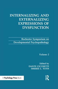 Internalizing and Externalizing Expressions of Dysfunction (Volume 2) - 9781138992603 by Dante Cicchetti, Sheree L. Toth, 9781138992603