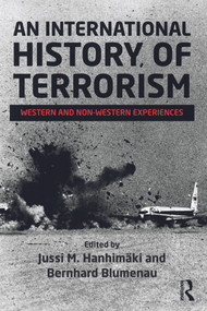 An International History of Terrorism (Western and Non-Western Experiences) - 9780415635417 by Jussi M. Hanhimäki, Bernhard Blumenau, 9780415635417