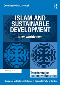 Islam and Sustainable Development (New Worldviews) - 9781138278929 by Odeh Rashed Al-Jayyousi, 9781138278929