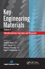 Key Engineering Materials, Volume 2 (Interdisciplinary Concepts and Research) - 9781774633014 by François Kajzar, Eli M. Pearce, Nikolai A. Turovskij, Omari V. Mukbaniani, 9781774633014