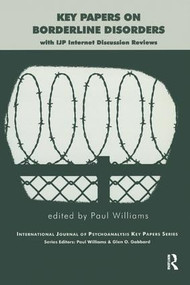 Key Papers on Borderline Disorders (With IJP Internet Discussion Reviews) - 9781855752740 by Paul Williams, 9781855752740