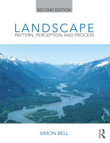Landscape: Pattern, Perception and Process by Simon Bell, 9780415608374