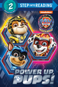 Power up, Pups! (PAW Patrol: The Mighty Movie) by Melissa Lagonegro, Dave Aikins, 9780593305508