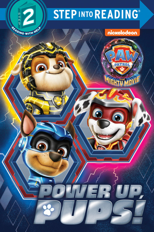 Power up, Pups! (PAW Patrol: The Mighty Movie) by Melissa Lagonegro, Dave Aikins, 9780593305508