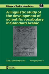 A Linguistic study of the development of scientific vocabulary in Standard Arabic - 9781138995437 by Abdul Sahib Mehdi Ali, 9781138995437