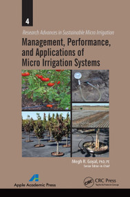 Management, Performance, and Applications of Micro Irrigation Systems - 9781774630853 by Megh R. Goyal, 9781774630853