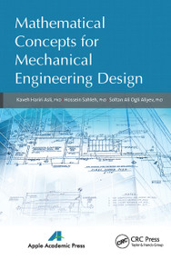 Mathematical Concepts for Mechanical Engineering Design - 9781774632918 by Kaveh Hariri Asli, Hossein Sahleh, Soltan Ali Ogli Aliyev, 9781774632918