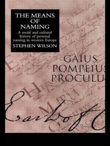 The Means Of Naming (A Social History) - 9781857282450 by Stephen Wilson, 9781857282450